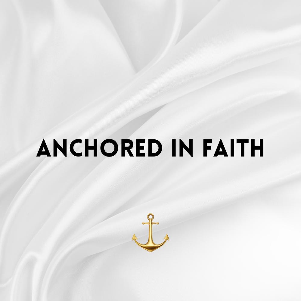 Anchored in Faith